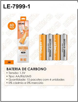 BATERIA DE CARBONO • Tensão: 1.5V • Tipo: AA/R6/UM3